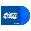 This Feeling - Big In 2022