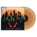 Blackberry Smoke - Be Right Here